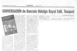 Conversación de Gonzalo Hidalgo Bayal Edit. Tusquets  [artículo] Marcelo Beltrand Opazo.