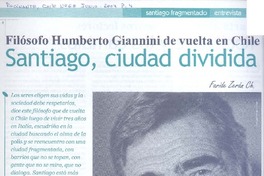 Santiago, ciudad dividida filósofo Humberto Giannini de vuelta en Chile [artículo] : Faride Zerán.