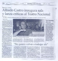 Alfredo Castro inaugura sala y lanza críticas al Teatro Nacional  [artículo] Verónica Marinao.