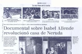 Documental sobre Isabel Allende revolucionó casa de Neruda  [artículo] Roberto Careaga C.