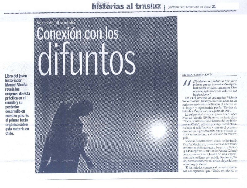 Conexión con los difuntos  [artículo] Alfredo Larreta Lavín.