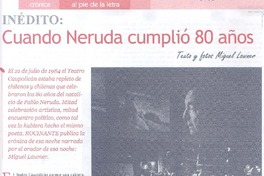 Inédito : cuando Neruda cumplió 80 años  [artículo] Miguel Lawner.