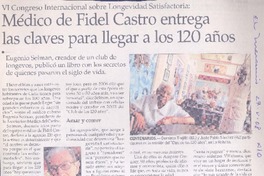 Médico de Fidel Castro entrega las claves para llegar a los 120 años  [artículo].