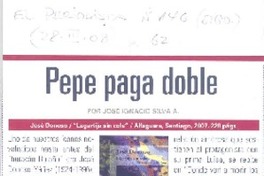 Pepe paga doble  [artículo] José Ignacio Silva A.