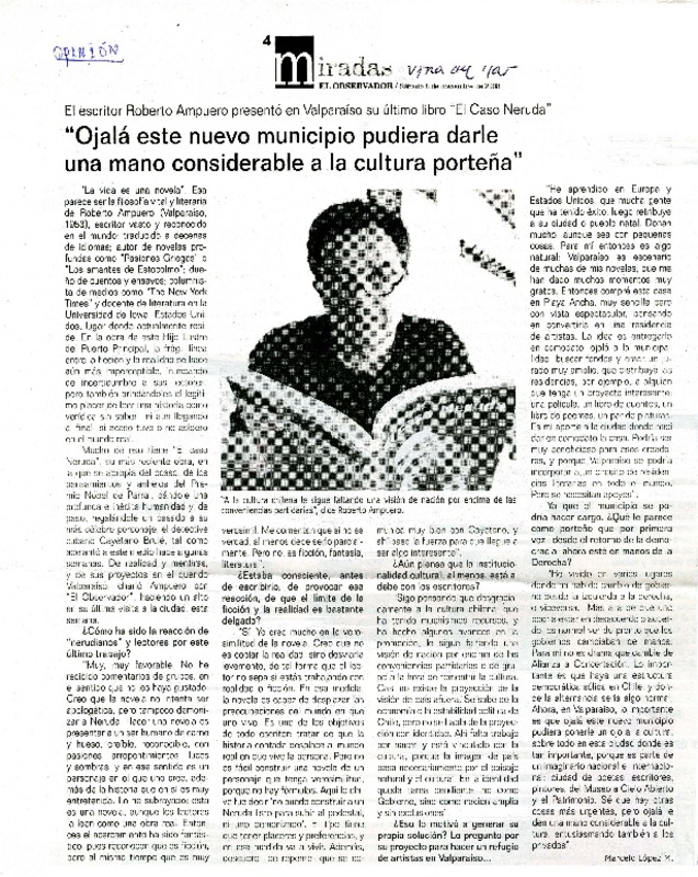 "Ojalá este nuevo municipio pudiera darle una mano considerable a la cultura porteña"  [artículo] Marcelo López M.
