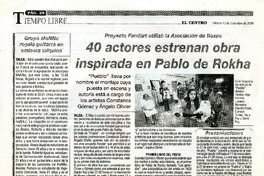40 actores estrenan obra inspirada en Pablo de Rokha  [artículo] Lorena Garrido.