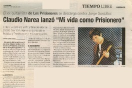 Claudio Narea lanzó "mi vida como prisionero"  [artículo] Lorenzo Lovera Seguel.