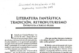 Literatura fantástica tradición, retrofuturismo [entrevista]  [artículo] J.C.M.