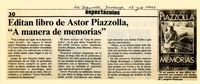Editan libro de Astor Piazzolla, "A manera de memorias"  [artículo].