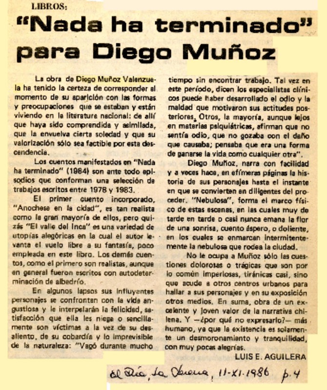"Nada ha terminado" para Diego Muñoz  [artículo] Luis E. Aguilera.