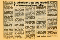 La bohemia fue triste, pero Neruda logró consagrarse bajo su influjo  [artículo] David Ojeda Leveque.