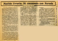 Matilde Urrutia, al encuentro con Neruda  [artículo] Luis López Aliaga Roncagliolo.