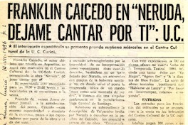 Franklin Caicedo en "Neruda, déjame cantar por ti", UC.  [artículo].