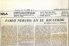 Pablo Neruda en el recuerdo  [artículo] Catalina Carrasco de Bustamante.
