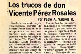 Los trucos de don Vicente Pérez Rosales  [artículo] Pablo A. Valdivia R.