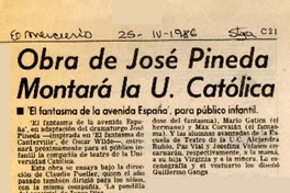 Obra de José Pineda montará la U. Católica  [artículo].