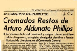 Cremados restos de Arturo Aldunate Philips.  [artículo]