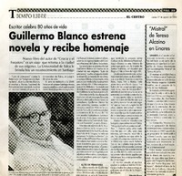Guillermo Blanco estrena novela y recibe homenaje  [artículo]Eduardo Bravo.