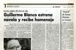 Guillermo Blanco estrena novela y recibe homenaje  [artículo]Eduardo Bravo.