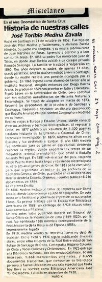 Historia de nuestras calles : José Toribio Medina Zavala [artículo]Hans K.