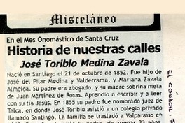 Historia de nuestras calles : José Toribio Medina Zavala [artículo]Hans K.