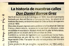 La Historia de nuestras calles : Don Daniel Barros Grez [artículo]Hans K.