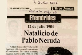 Natalicio de Pablo Neruda  [artículo]