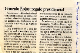 Gonzalo Rojas : regalo presidencial [artículo]