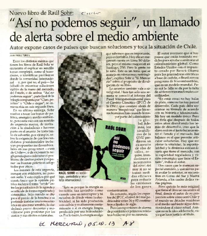 Nuevo libro de Raúl Sohr: "Así no podemos seguir", un llamado de alerta sobre el medio ambiente  [artículo] Juan Pablo Toro V.