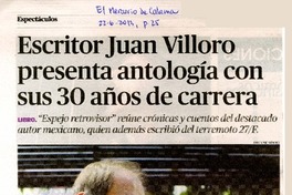 Escritor Juan Villorio presenta antología con sus 30 años de carrera.  [artículo]