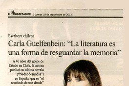 Carla Guelfenbein: "La literatura es una forma de resguardar la memoria"  [artículo]