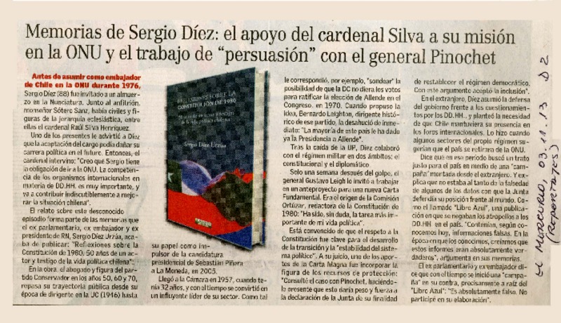 Memorias de Sergio Díez: el apoyo del cardenal Silva a su misión en la ONU y el trabajo de "persuasión" con el general Pinochet  [artículo]