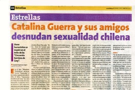 Catalina Guerra y sus amigos desnudan sexualidad chilena  [artículo] Camila Espinoza López.