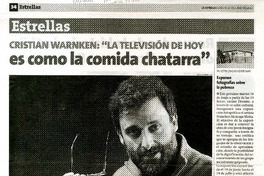 Cristian Warnken: "La televisión de hoy es como la comida chatarra"  [artículo] Andrea Ramos Leiva.