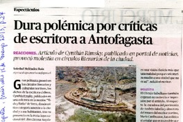 Dura polémica por críticas de escritora a Antofagasta  [artículo] Soledad Meléndez Ruiz.
