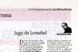 Jugo de Lemebel  [artículo] José Ignacio Silva
