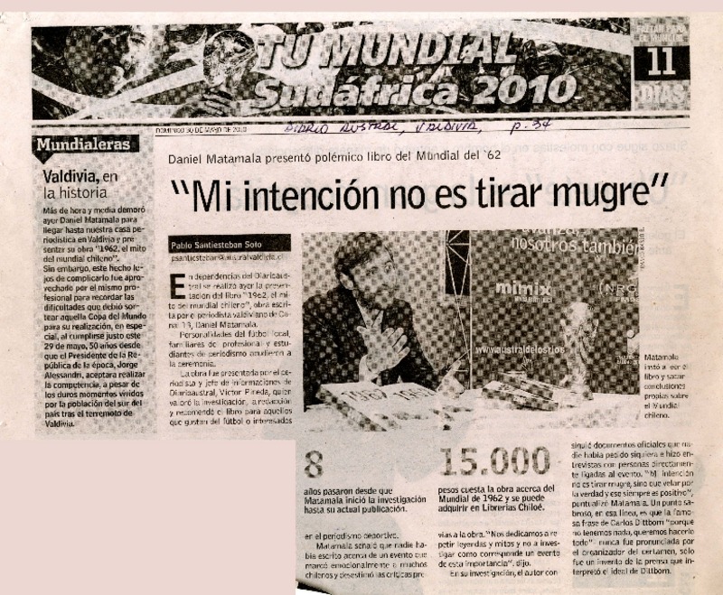 "Mi intención no es tirar mugre"  [artículo] Pablo Santiesteban Soto.
