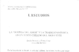 La "Bodega del amor" y la tradición mística en un texto chilenos del siglo 18  [artículo] Lucía Invernizzi Santa Cruz.