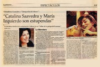 Catalina Saavedra y María Izquierdo son estupendas"  [artículo] Cristina Alzate.
