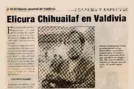 Elicura Chihuailaf en Valdivia  [artículo] Víctor Huaquín.