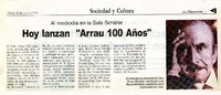 Hoy lanzan "Arrau 100 años".  [artículo]