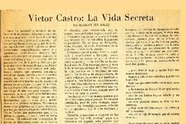 Víctor Castro: La Vida secreta  [artículo] Hernán del Solar.