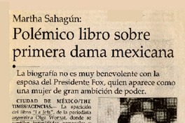 Polémico libro sobre primera dama mexicana Marta Sahagún [artículo] :
