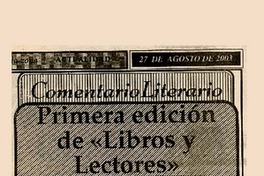 Primera edición de "Libros y lectores"  [artículo] Wellington Rojas Valdebenito.