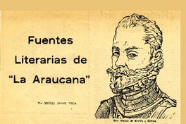 Fuentes literarias de "La Araucana"  [artículo] Miguel Angel Vera.