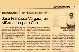 José Francisco Vergara, un viñamarino para Chile  [artículo] Alejandro San Francisco.
