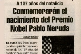 Conmemorarán el nacimiento del premio Nobel Pablo Neruda  [artículo] Carolyn Bolìvar.