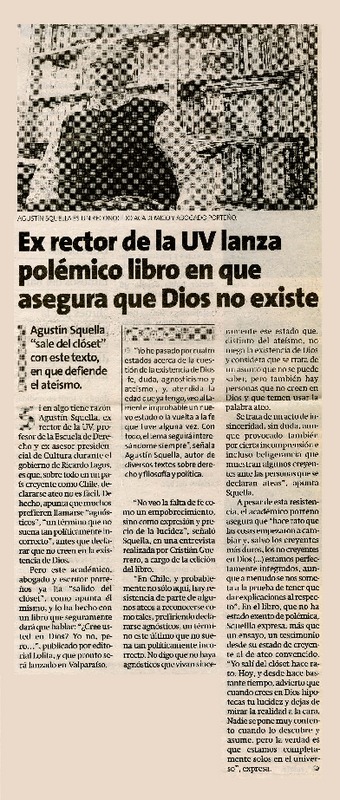 Ex rector de la UV lanza polémico libro en que asegura que Dios no existe  [artículo].