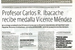 Profesor Carlos R. Ibacache recibe medalla Vicente Méndez  [artículo] Patricia Orellana.