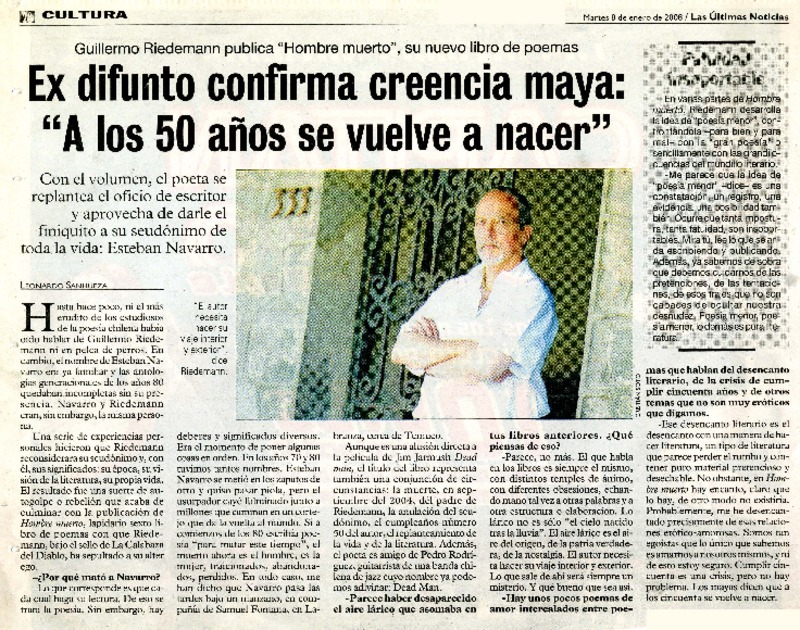Ex difunto confirma creencia maya: "A los 50 años se vuelve a nacer" (entrevista)  [artículo]Leonardo Sanhueza.